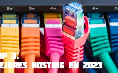 Top 3: Los mejores hosting en 2023 para tu sitio web