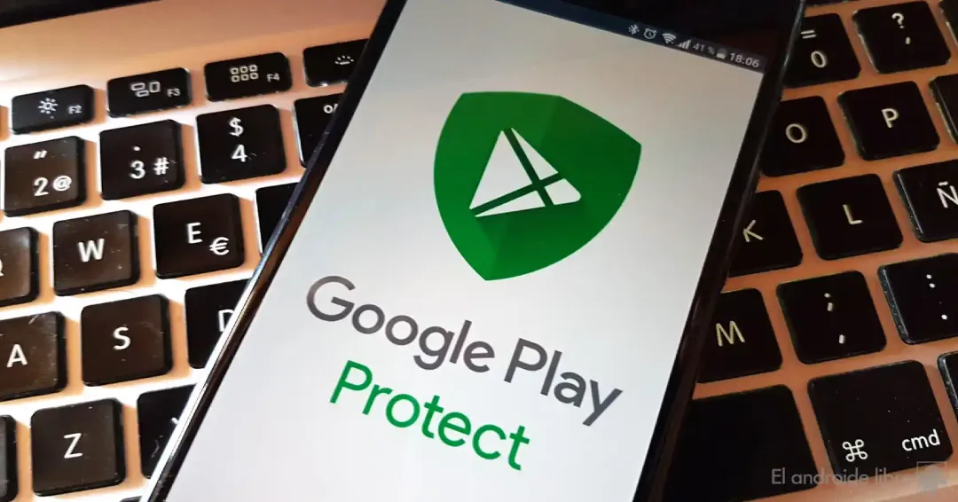 Google Play Protect: Tu escudo contra apps peligrosas