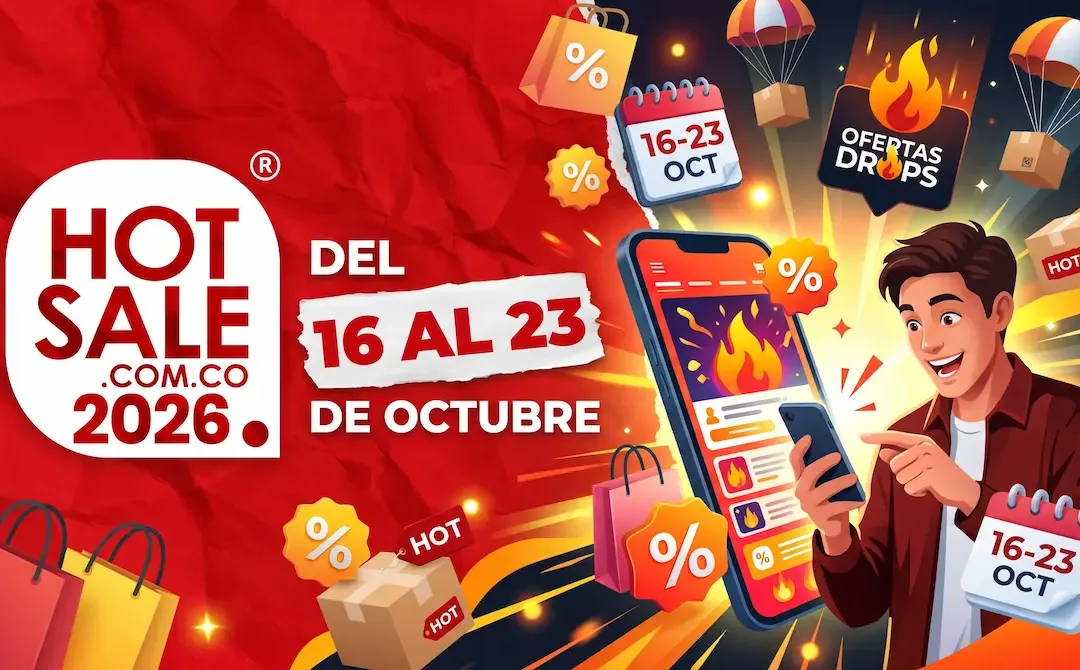 Hot Sale Colombia: Las Fechas, los Drops y Cómo Leer las Ofertas
